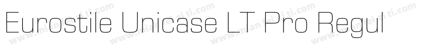 Eurostile Unicase LT Pro Regular字体转换
